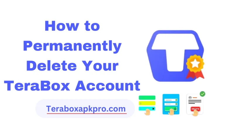 How to Permanently Delete Your TeraBox Account: Easy Steps